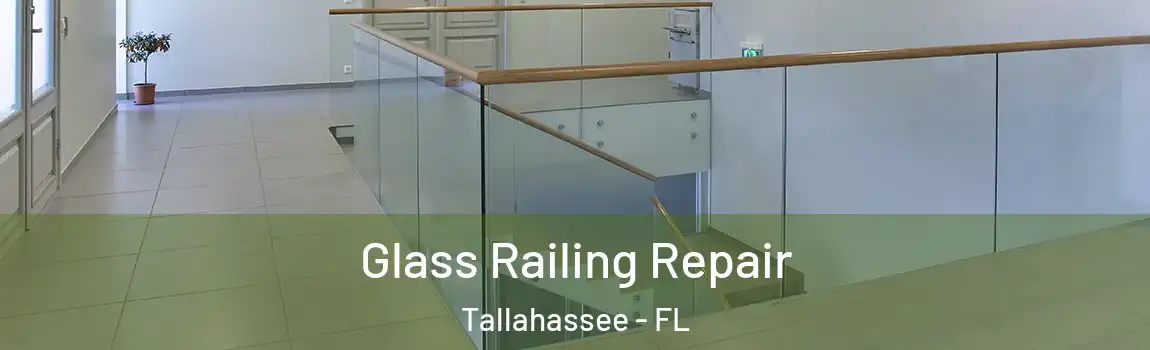  Glass Railing Repair Tallahassee - FL
